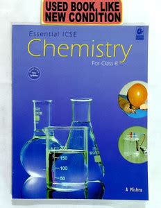 Essential ICSE Chemistry Class-8 (Old Book): Buy Essential ICSE ...