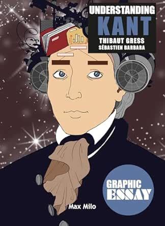 Understanding Kant: Guide graphique eBook : Thibaut Gress: Amazon.in ...