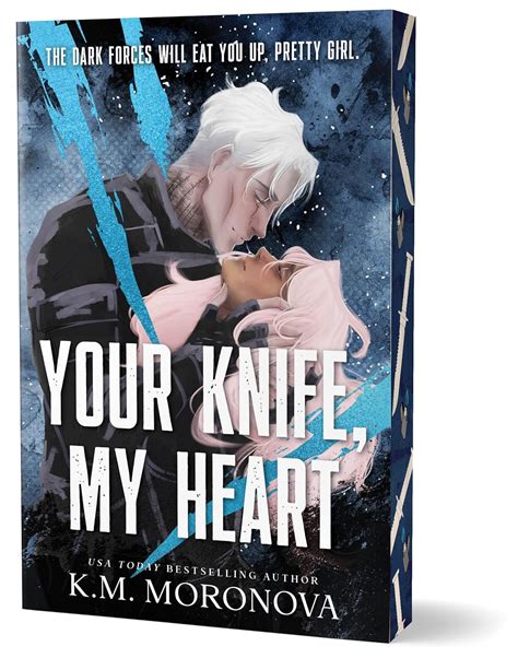 Your Knife, My Heart (Deluxe Edition): Moronova, K.M.: 9781464260131 ...