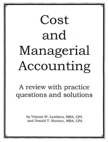 Buy Cost and Managerial Accounting: A Review With Practice Questions ...