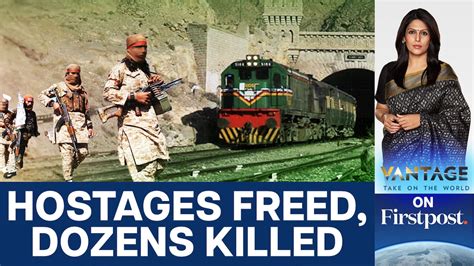 Pakistan Train Siege Ends After Intense Battle in Balochistan | Vantage ...