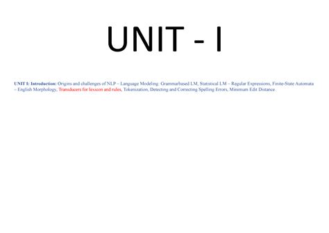 NLP Notes - All - UNIT - I UNIT I: Introduction: Origins and challenges ...