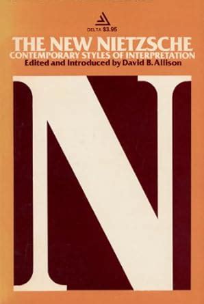 Buy The New Nietzsche: Contemporary styles of interpretation (A Delta ...