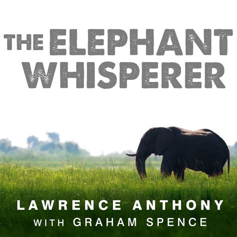 The Elephant Whisperer Audiobook by Lawrence Anthony | Rakuten Kobo ...
