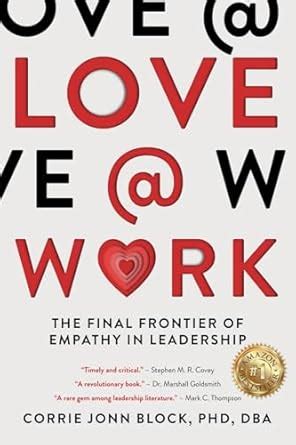 Buy Love@Work: The Final Frontier of Empathy in Leadership Book Online ...