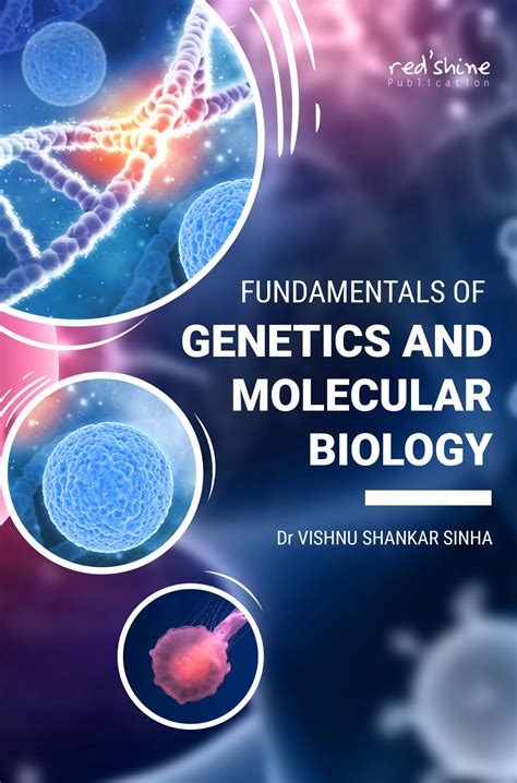 Fundamentals Of Genetics And Molecular Biology - Redshie Publication