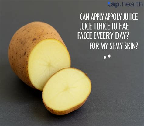Can You Apply Potato Juice on Your Face Daily? Benefits & Tips