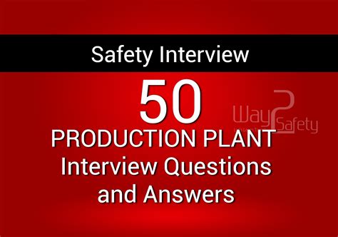 Production Plant Safety Officer Interview Questions and Answers