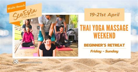 Introduction to Thai Yoga Massage Beginners Retreat, Sea Esta Camp ...