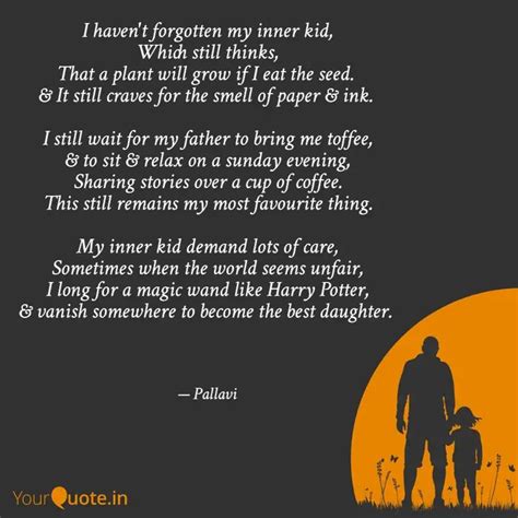 I haven't forgotten my in... | Quotes & Writings by Pallavi Khuntia ...