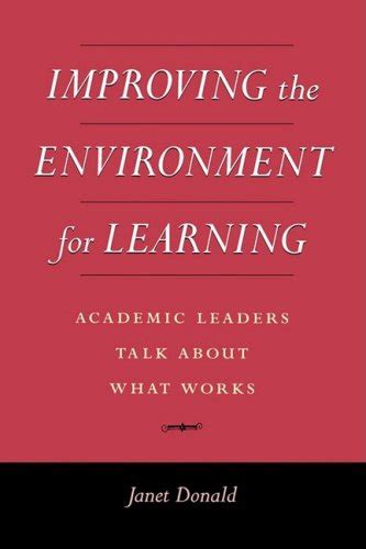 Buy Improving the Environment for Learning: Academic Leaders Talk About ...