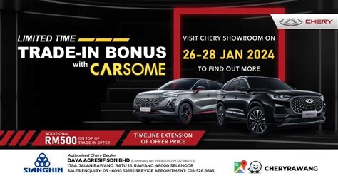 Daya Agresif Chery Rawang Trade-In Bonus With CARSOME Showroom Event ...