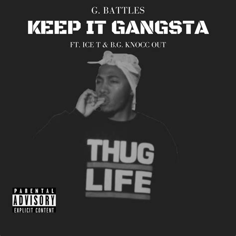 ‎Keep It Gangsta (feat. Ice T & B.G. Knocc Out) - Single by G. Battles ...