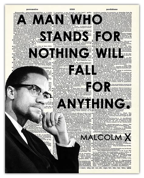 Buy 34;A Man Who Stands for Nothing… Malcolm X: Positive Quotes ...