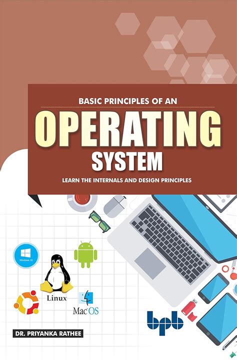 Basic Principles of an Operating System: Learn the Internals and Design ...