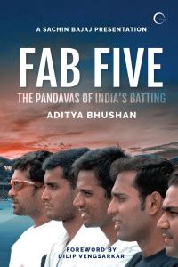 Fab Five - The Pandavas of India’s Batting: Buy Fab Five - The Pandavas ...