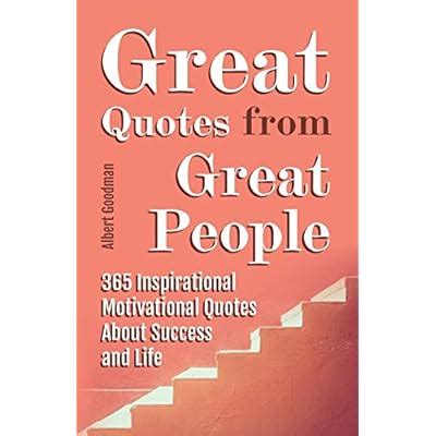 Albert Goodman Great Quotes from Great People: 365 Inspirational India ...