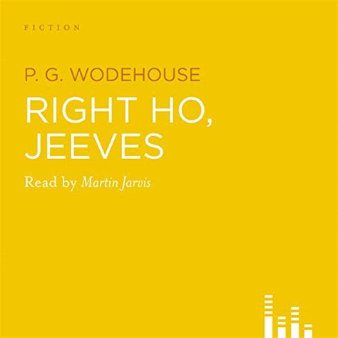 Right Ho, Jeeves (Audio Download): Martin Jarvis, P. G. Wodehouse, CSA ...