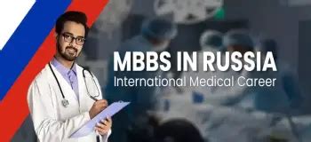 MBBS in Russia for International Career: What to Do and Expect