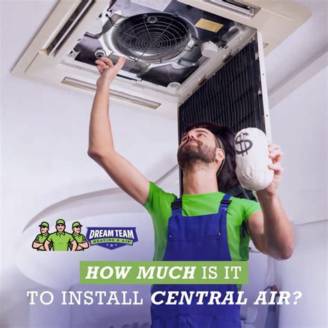 How Much Does Central Air Installation Cost | Dream Team