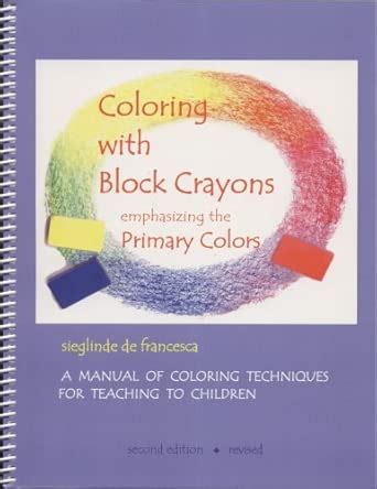Coloring with Block Crayons, Emphasizing the Primary Colors, 2nd ...