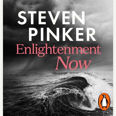 Enlightenment Now: The Case for Reason, Science, Humanism, and Progress ...