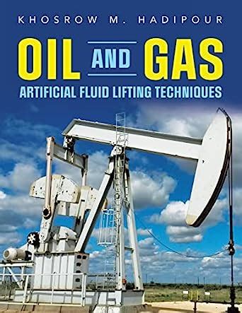 Buy Oil and Gas Artificial Fluid Lifting Techniques Book Online at Low ...