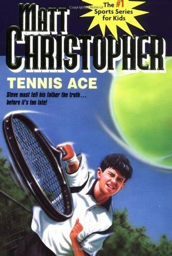 Tennis Ace (Matt Christopher Sports Classics) : Christopher, Matt ...