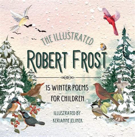 The Illustrated Robert Frost: 15 Winter Poems for Children - Robert ...