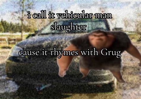 Rhymes With Grug | Know Your Meme