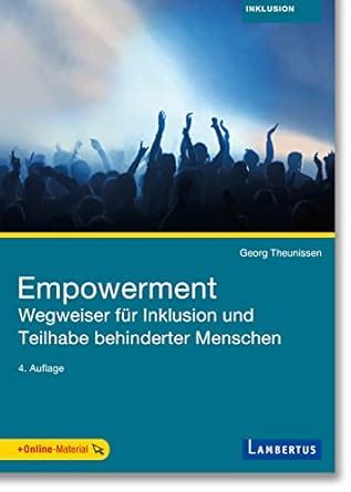 Empowerment: Wegweiser für Inklusion und Teilhabe behinderter Menschen ...