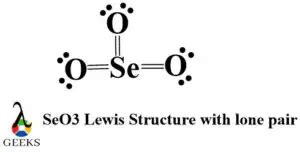 SeO3 Lewis Structure,Geometry,Hybridization:7 Steps (Solved)