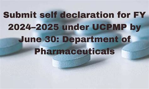 Submit self declaration for FY 2024-2025 under UCPMP by June 30 ...