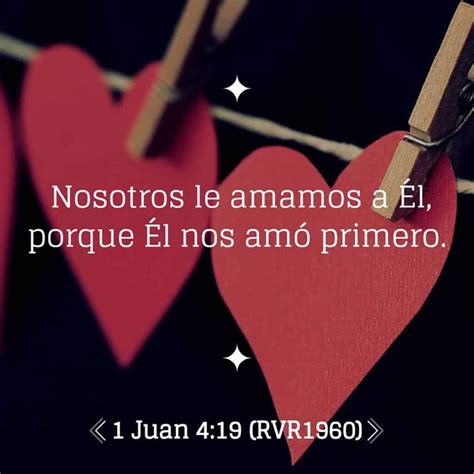 La Biblia 1 Juan 4:19 | Pensamientos Inspirados