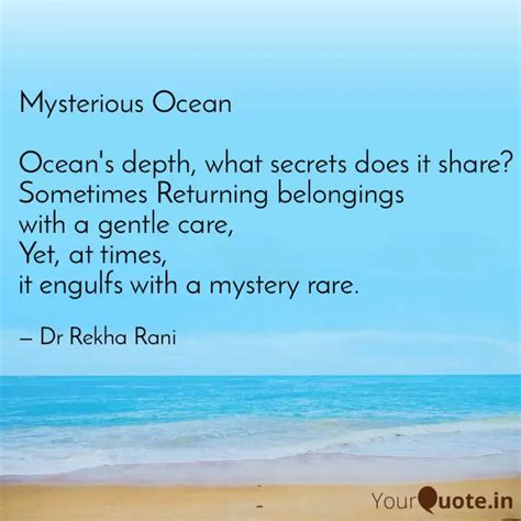 Mysterious Ocean Ocean... | Quotes & Writings by Rekha Sahay | YourQuote