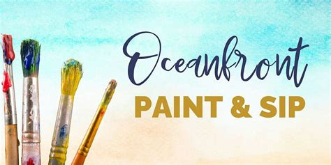 Oceanfront Paint & Sip at The San Luis Resort, The San Luis Resort, Spa ...