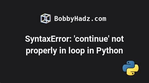Image result for Continue Not Properly in Loop Python