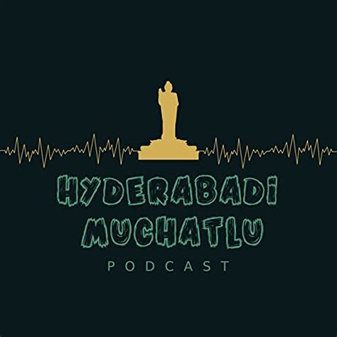 Hyderabadi Muchatlu [Telugu] : Hitesh Kottam: Amazon.in: Audible Books ...