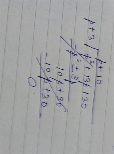 [tex]( {p}^{2} + 13p + 30) \div (p + 3)[/tex] - Brainly.in