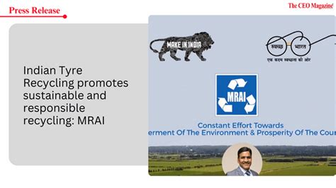 Indian Tyre Recycling promotes sustainable and responsible recycling: MRAI