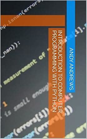 Introduction To Computer Programming With Python eBook : Andrews, Andy ...