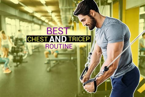 13 Best Chest And Tricep Workout Variations For Muscle Gains