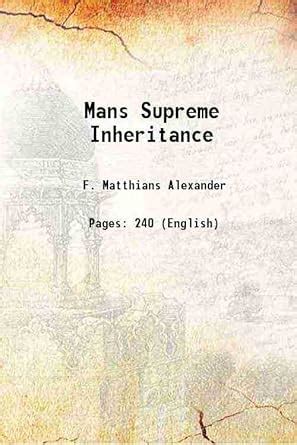 Amazon.in: Buy Mans Supreme Inheritance 1910 [Hardcover] Book Online at ...