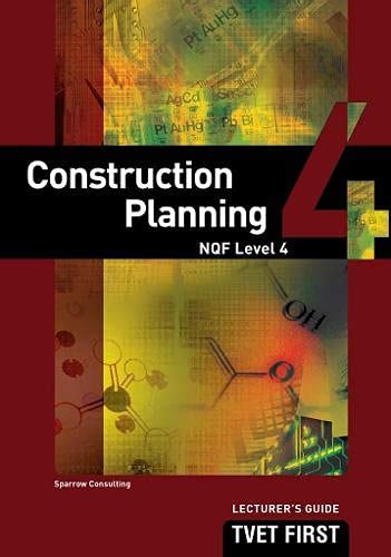 Buy Construction Planning NQF4 Lecturer's Guide (TVET First) Book ...