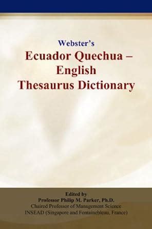 Webster’s Ecuador Quechua - English Thesaurus Dictionary : Amazon.in: Books