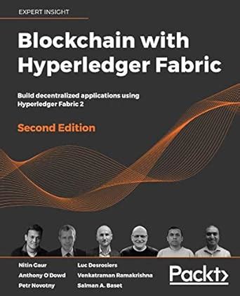 Buy Blockchain with Hyperledger Fabric: Build decentralized ...