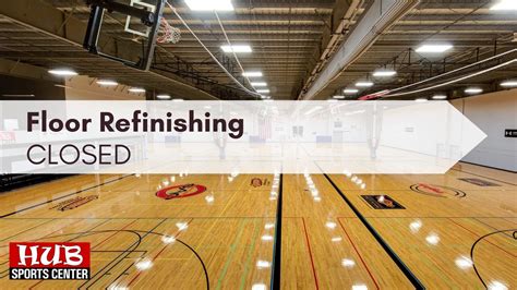 HUB Closed – Floor Refinishing | Hub Sports Center