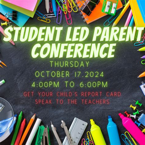 STUDENT LED PARENT CONFERENCE - THURSDAY, OCTOBER 17, 2024 - 4:00PM TO ...