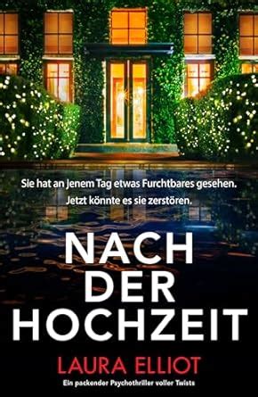Nach der Hochzeit: Ein packender Psychothriller voller Twists (German ...