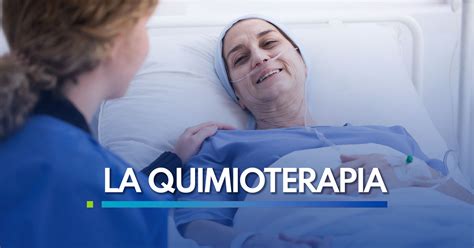 La quimioterapia. - Clínica de Alta Especialidad